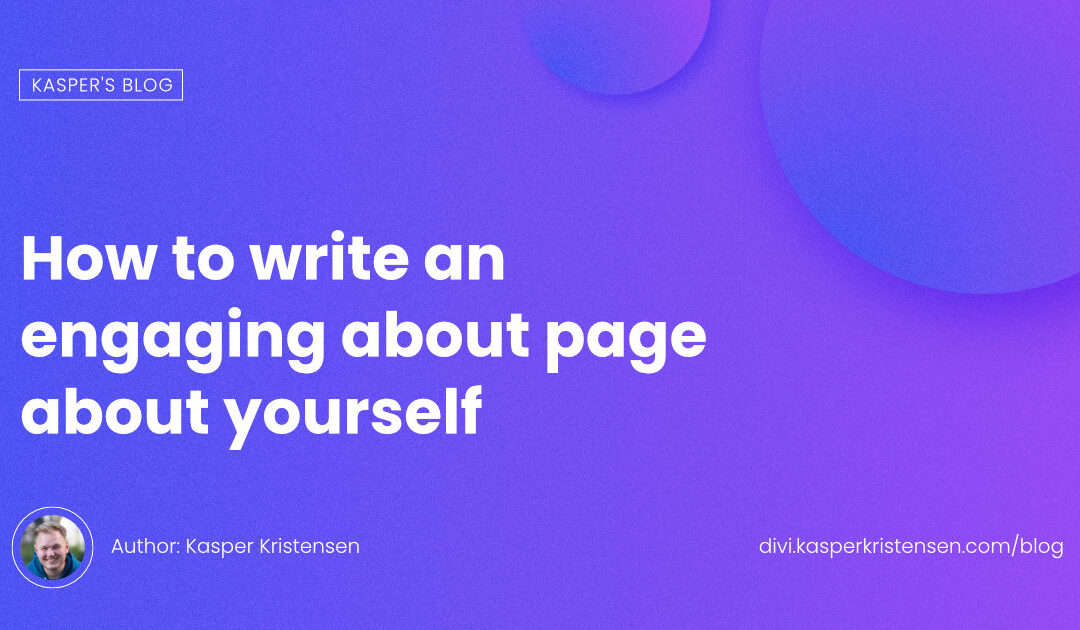 How to write an engaging about page about yourself